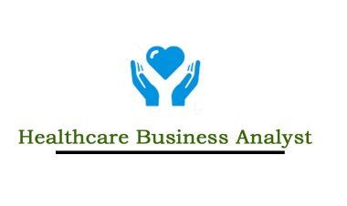 Healthcare Business Analyst Online Coaching Classes In India, Hyderabad