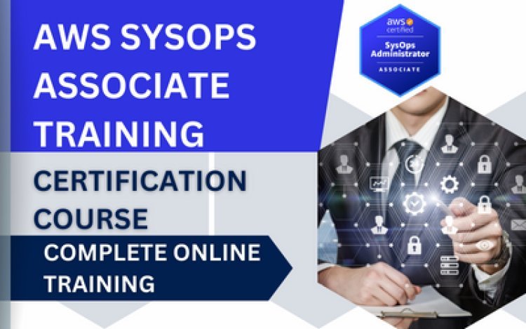 AWS SysOps Certification Training Course