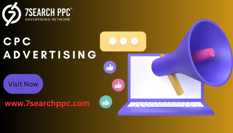 Top CPC Advertising Tips to Boost Your Online Marketing Performance