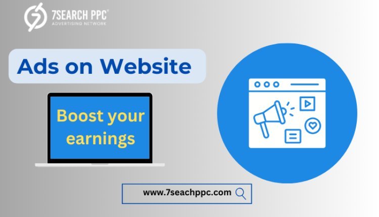 How to Put Ads on Your Website? 6 Effective Ways