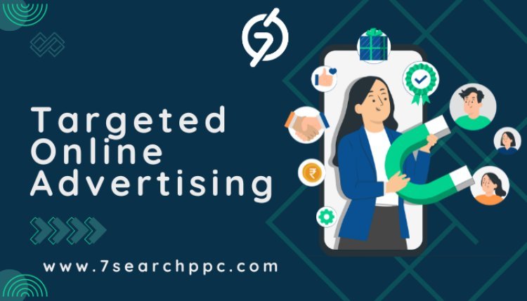 Increase Engagement and Sales with Effective Targeted Online Advertising