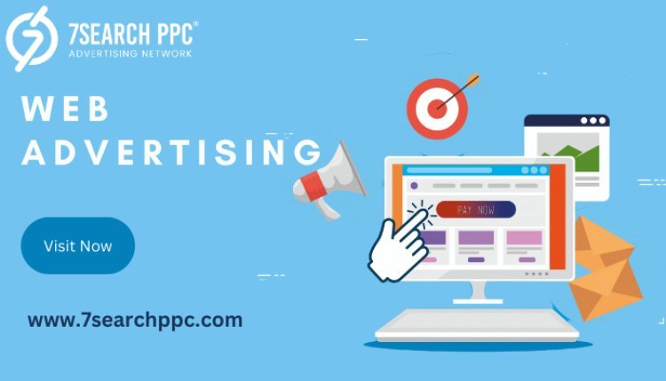 Web Advertising Explained: Top Techniques for Maximum ROI