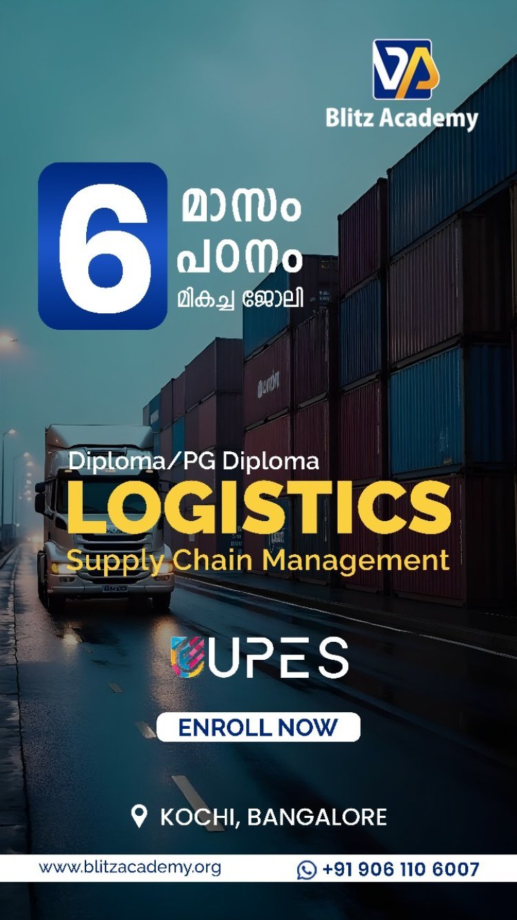 Unlock Your Potential with Logistics and Supply Chain Management Courses in Kerala at Blitz Academy