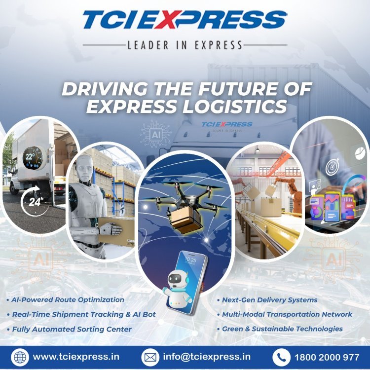 TCI Express: India's Leading and Fastest Logistics Company Transforming Transportation Services