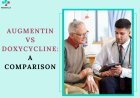 Doxycycline vs Augmentin: What’s the Difference and When to Use Each? from MedsVilla
