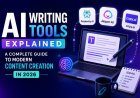 AI Writing Tools Explained: A Complete Guide to Modern Content Creation in 2026