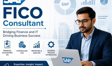 Best Why a SAP FICO Consultant Is Essential for Modern Businesses?