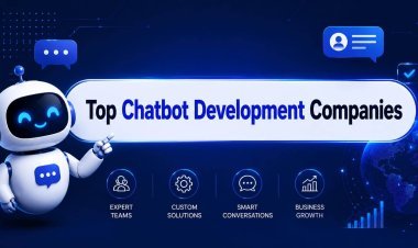 Top Chatbot Development Companies: Best AI Chatbot Solution Providers in 2026
