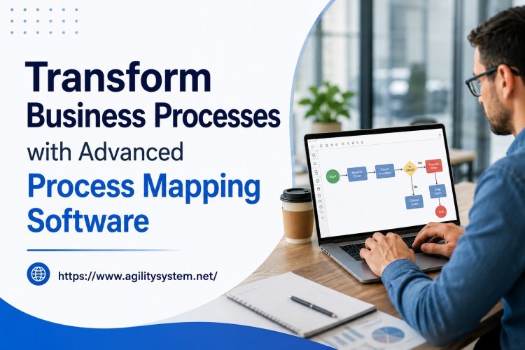 Transform Business Processes with Advanced Process Mapping Software