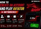 How to Create an Account and Play Aviator on Betbricks7