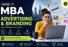 Online MBA in Advertising & Branding: Building Future Marketing Leaders in the Digital Era