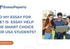 Do My Essay for Me? Is Professional Essay Help the Smart Choice for USA Students?