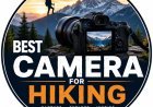 Top-Rated Cameras for Hiking and Travel Photography