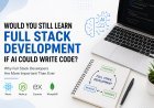 Would You Still Learn Full Stack Development If AI Could Write Code?