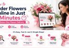 How to Order Flowers Online in Just 5 Minutes with Same-Day Flower Delivery