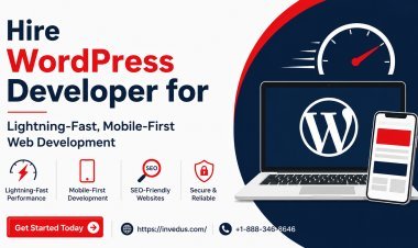 Hire WordPress Developer for Lightning-Fast, Mobile-First Web Development
