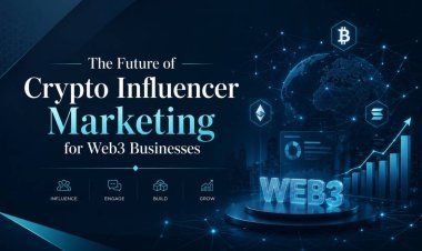 The Future of Crypto Influencer Marketing for Web3 Businesses