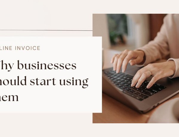 Online invoice: Why businesses should start using them