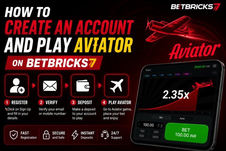 How to Create an Account and Play Aviator on Betbricks7