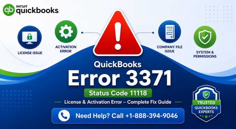 QuickBooks Error 3371 Status Code 11118: Causes, Fixes & Prevention (2026)