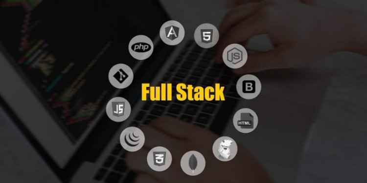 Top Technologies Every Full Stack Developer Should Master
