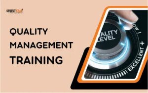 Elevating Standards: The Importance of Quality Management Training