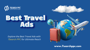 The Ultimate Guide to Finding the Best Travel Ads