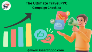 The Ultimate Travel PPC Campaign Checklist for 2024