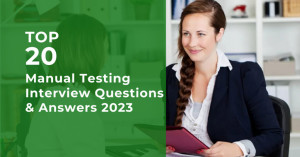 Top 20 Manual Testing Interview Questions and Answers in 2023