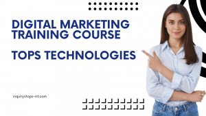 Digital Marketing Training Course - TOPS Technologies